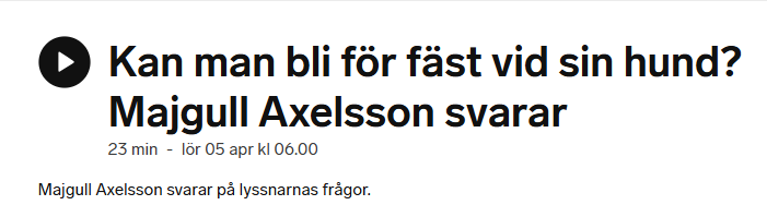 Därför kan du inte bli för fäst vid din hund